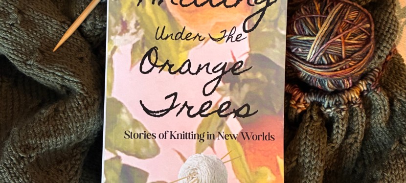How Knitting Traveled to the Americas (and Inspired My New&nbsp;Novel)